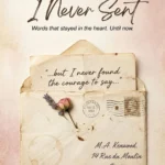 The Letters I Never Sent