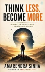 Think Less. Become More